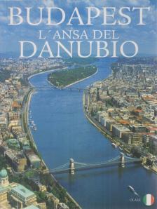 Székely András - Budapest L'Ansa del Danubio [antikvár]