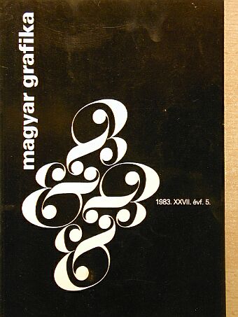 Czakó István - Magyar Grafika 1983/5. [antikvár]