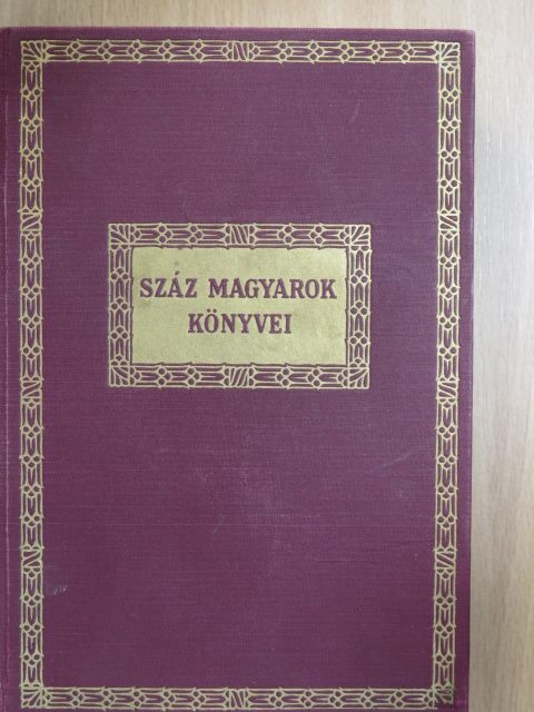 Bálint Aladár - Száz magyarok könyvei VIII. [antikvár]