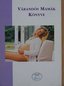Várandós Mamák Könyve [antikvár]