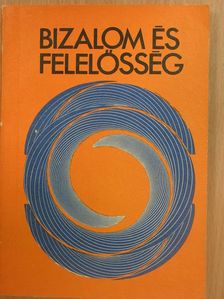 Tóth Antal - Bizalom és felelősség [antikvár]
