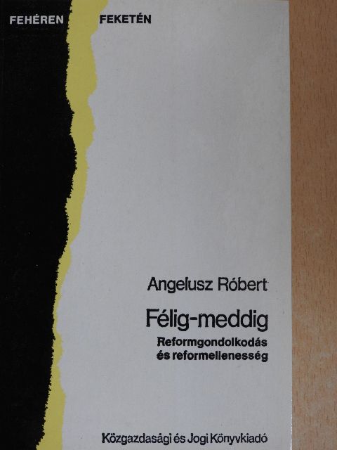 Angelusz Róbert - Félig-meddig [antikvár]