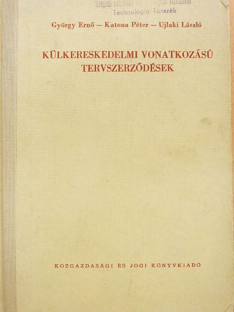 György Ernő - Külkereskedelmi vonatkozású tervszerződések [antikvár]