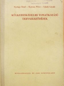 György Ernő - Külkereskedelmi vonatkozású tervszerződések [antikvár]