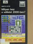 Pirityi Ottó - Milyen lesz a vállalat 2000-ben? [antikvár]