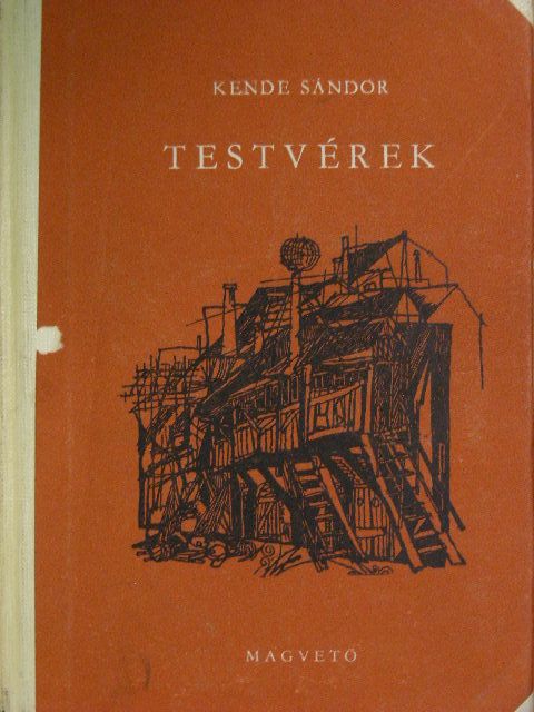 Kende Sándor - Testvérek [antikvár]