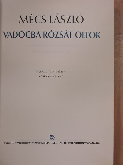 Mécs László - Vadócba rózsát oltok [antikvár]
