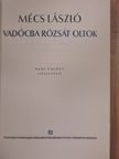 Mécs László - Vadócba rózsát oltok [antikvár]