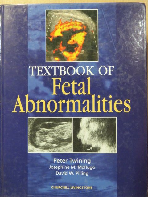 David W. Pilling - Textbook of Fetal Abnormalities [antikvár]