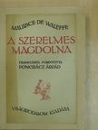 Maurice de Waleffe - A szerelmes Magdolna [antikvár]