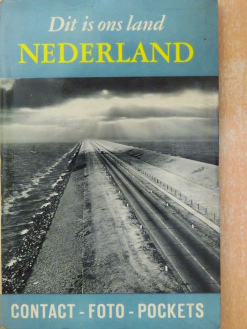 C. J. Kelk - Dit is ons land Nederland [antikvár]