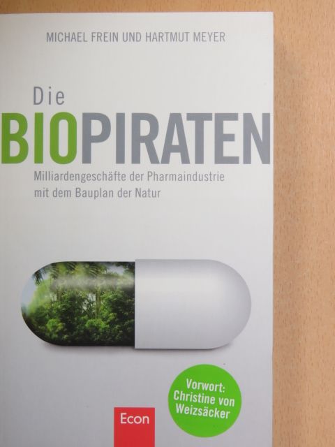 Hartmut Meyer - Die Biopiraten [antikvár]