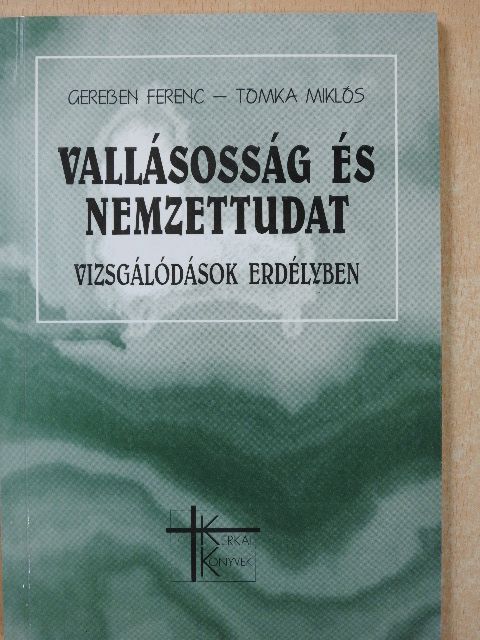 Gereben Ferenc - Vallásosság és nemzettudat (dedikált példány) [antikvár]