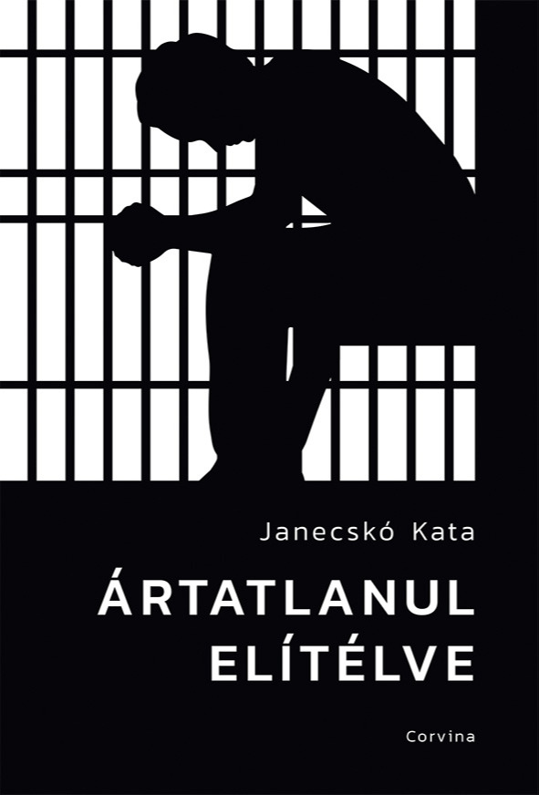 Janecskó Katalin - Ártatlanul elítélve [eKönyv: epub, mobi]