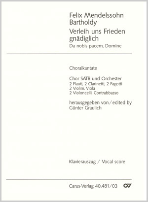 MENDELSSOHN - VERLEIH UNS FRIEDEN. GEBET NACH WORTEN VON LUTHER MWV A 11, KLAVIERAUSZUG