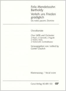 MENDELSSOHN - VERLEIH UNS FRIEDEN. GEBET NACH WORTEN VON LUTHER MWV A 11, KLAVIERAUSZUG