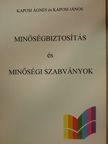 Kaposi Ágnes - Minőségbiztosítás és minőségi szabványok [antikvár]