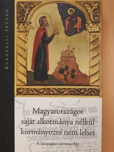 Borbás Beatrix - Magyarországot saját alkotmánya nélkül kormányozni nem lehet (dedikált példány) [antikvár]