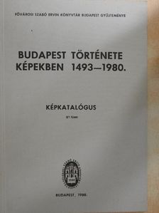 Budapest története képekben 1493-1980. Képkatalógus 3/1 füzet [antikvár]
