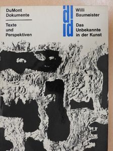 Willi Baumeister - Das Unbekannte in der Kunst [antikvár]