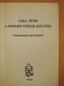 Sára Péter - A minden titkok költője (dedikált példány) [antikvár]