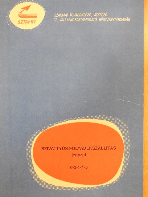 Sallay Andrásné - Szivattyús folyadékszállítás [antikvár]