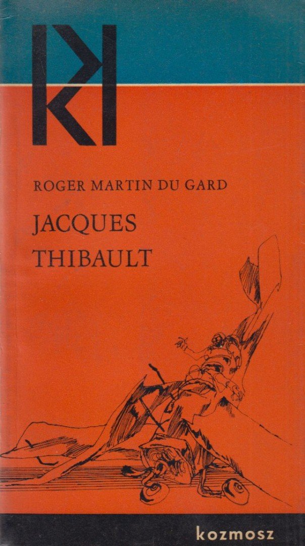 ROGER MARTIN DU GARD - Jacques Thibault [antikvár]