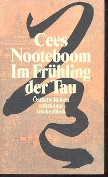 Nooteboom, Cees - Im Frühling der Tau [antikvár]