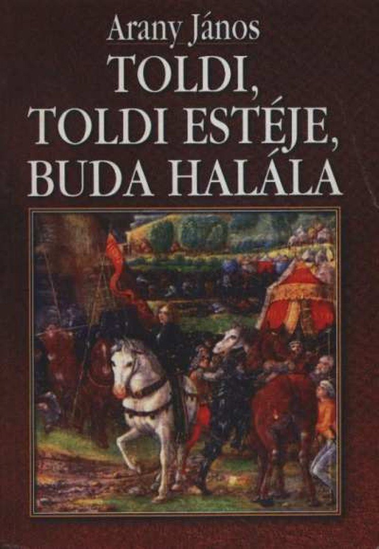 Arany János - Toldi / Toldi estéje / Buda halála [antikvár]