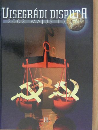 Balipap Ferenc - Visegrádi Disputa 2003. május 10. [antikvár]