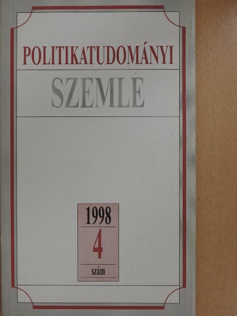Ágh Attila - Politikatudományi Szemle 1998/4. [antikvár]