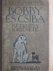 Rákosi Viktor - Bobby és Csiba [antikvár]