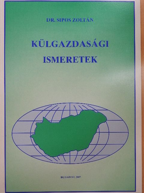 Dr. Sipos Zoltán - Külgazdasági ismeretek [antikvár]