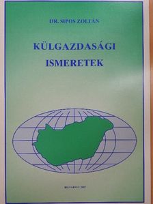 Dr. Sipos Zoltán - Külgazdasági ismeretek [antikvár]