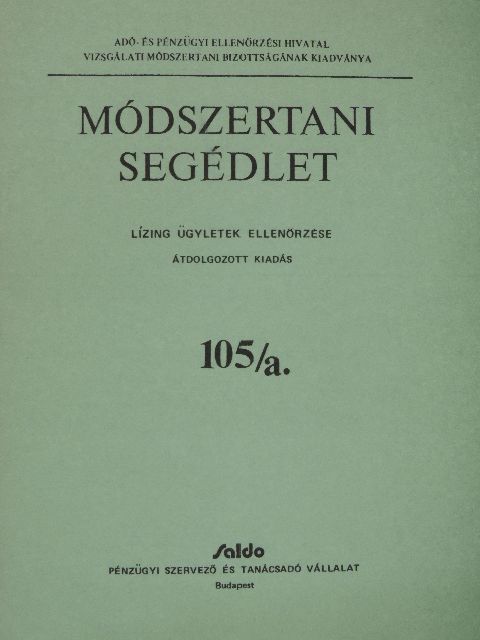 Gajdos Gusztávné - Módszertani segédlet - Lízing ügyletek ellenőrzése [antikvár]