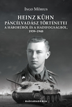 Ingo Möbius - Heinz Kühn páncélvadász történetei a háborúból és a hadifogságból, 1939-1948