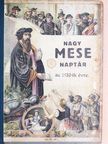 Göndör Ede - Steinbrener Ker. János-féle Nagy Képes Mese Naptár az 1932. szőkő esztendőre [antikvár]