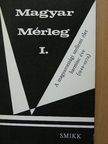 Bogyay Tamás - Magyar Mérleg I. [antikvár]