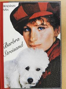 Bradányi Iván - Barbra Streisand [antikvár]