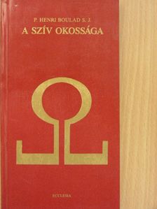 P. Henri Boulad S. J. - A szív okossága [antikvár]