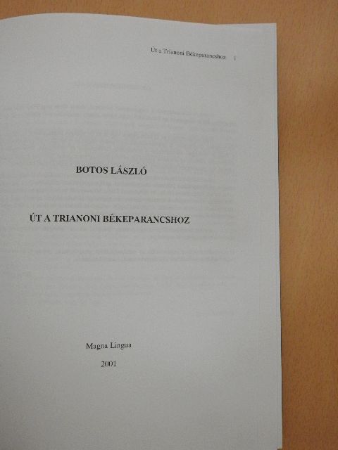 Botos László - Út a trianoni békeparancshoz [antikvár]