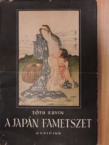 Tóth Ervin - A japán fametszet [antikvár]