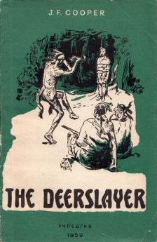 James Fenimore Cooper - The Deerslayer [antikvár]