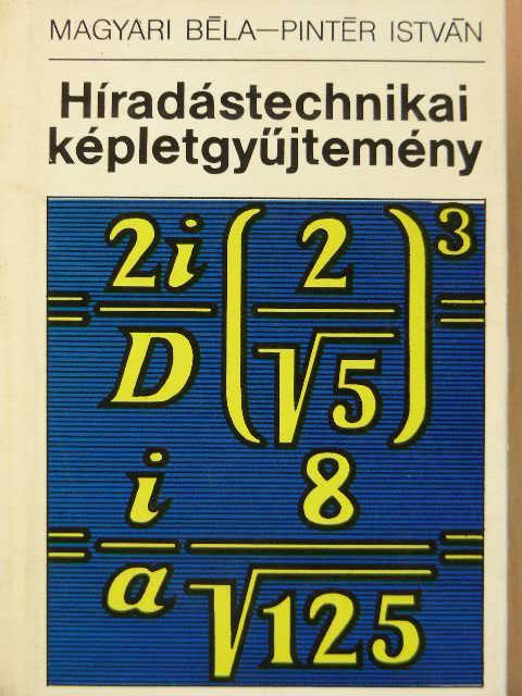 Magyari Béla - Híradástechnikai képletgyűjtemény [antikvár]