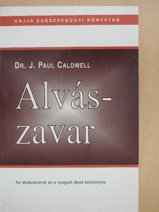Dr. J. Paul Caldwell - Alvászavar [antikvár]
