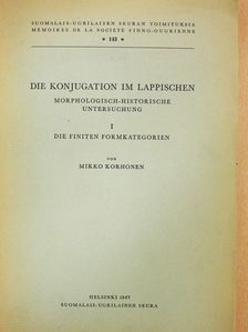 Mikko Korhonen - Die Konjugation im Lappischen (dedikált példány) [antikvár]