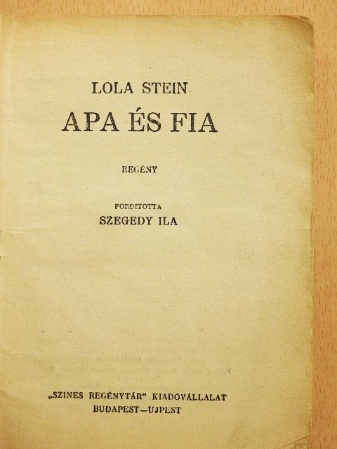 Lola Stein - Apa és fia [antikvár]