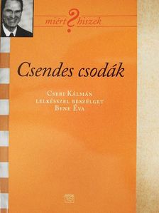 Dr. Bene Éva - Csendes csodák [antikvár]
