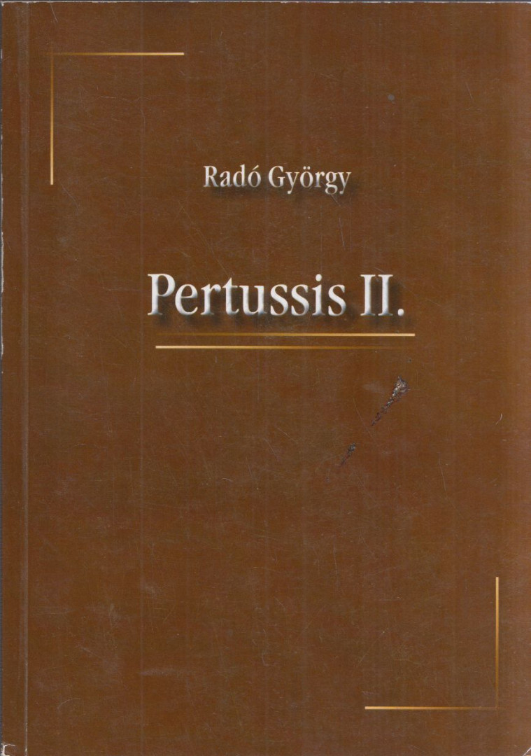 RADÓ GYÖRGY - Pertussis II. [antikvár]