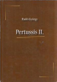 RADÓ GYÖRGY - Pertussis II. [antikvár]